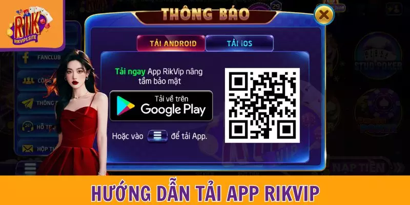 Hướng dẫn tải App RIKVIP